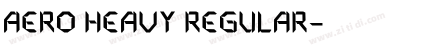 Aero Heavy Regular字体转换 Aero Heavy Regular字体转换